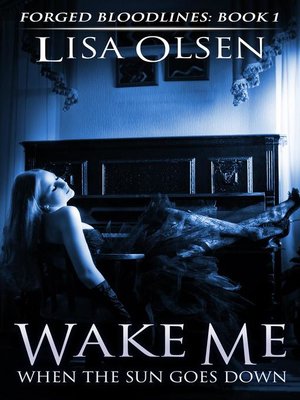 cover image of Wake Me When the Sun Goes Down